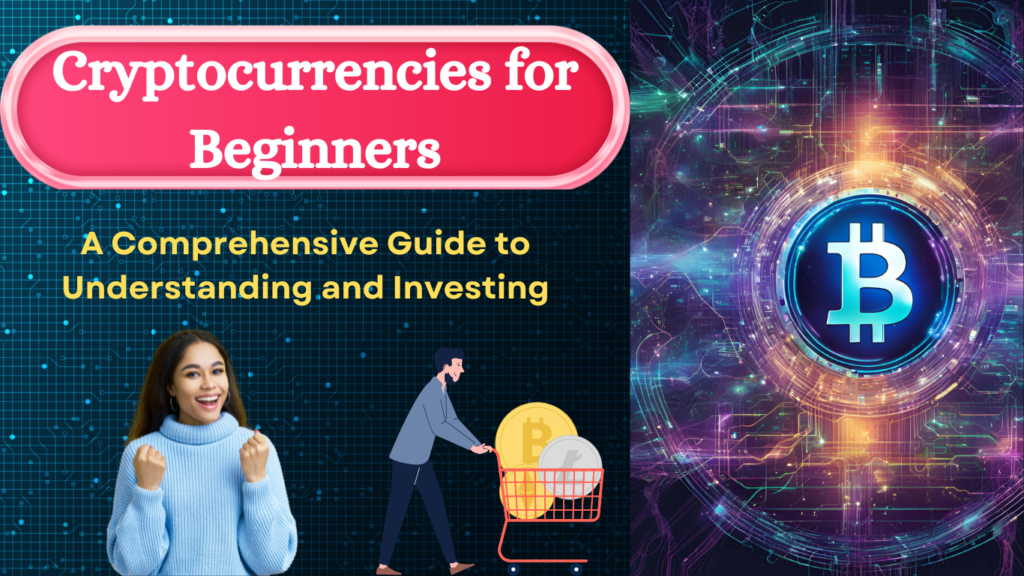 Cryptocurrencies for Beginners
